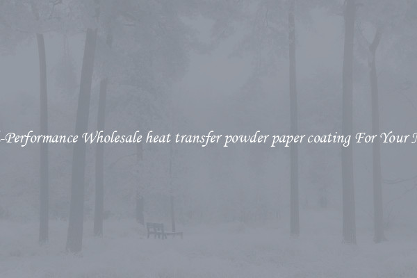  High-Performance Wholesale heat transfer powder paper coating For Your Needs 
