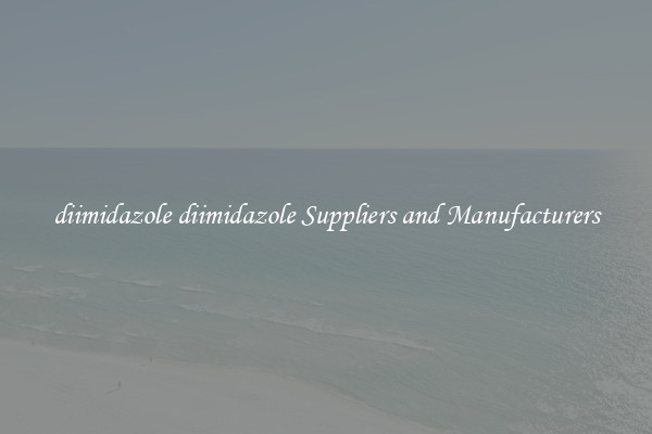 diimidazole diimidazole Suppliers and Manufacturers