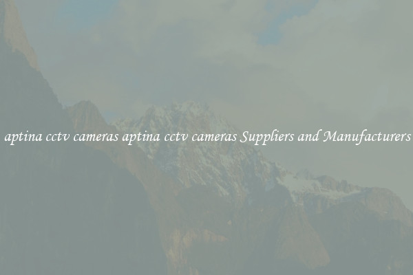 aptina cctv cameras aptina cctv cameras Suppliers and Manufacturers
